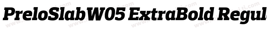 PreloSlabW05 ExtraBold Regular字体转换